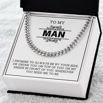 To My Man - Wherever You Need Me - Cuban Necklace