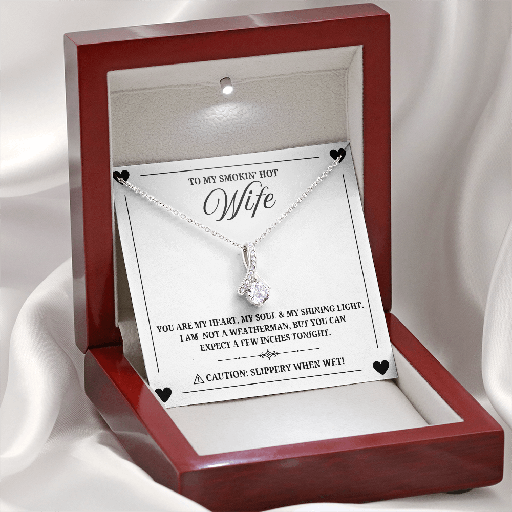 To My Smokin' Hot Wife - My Heart & My Soul - Alluring Beauty Necklace