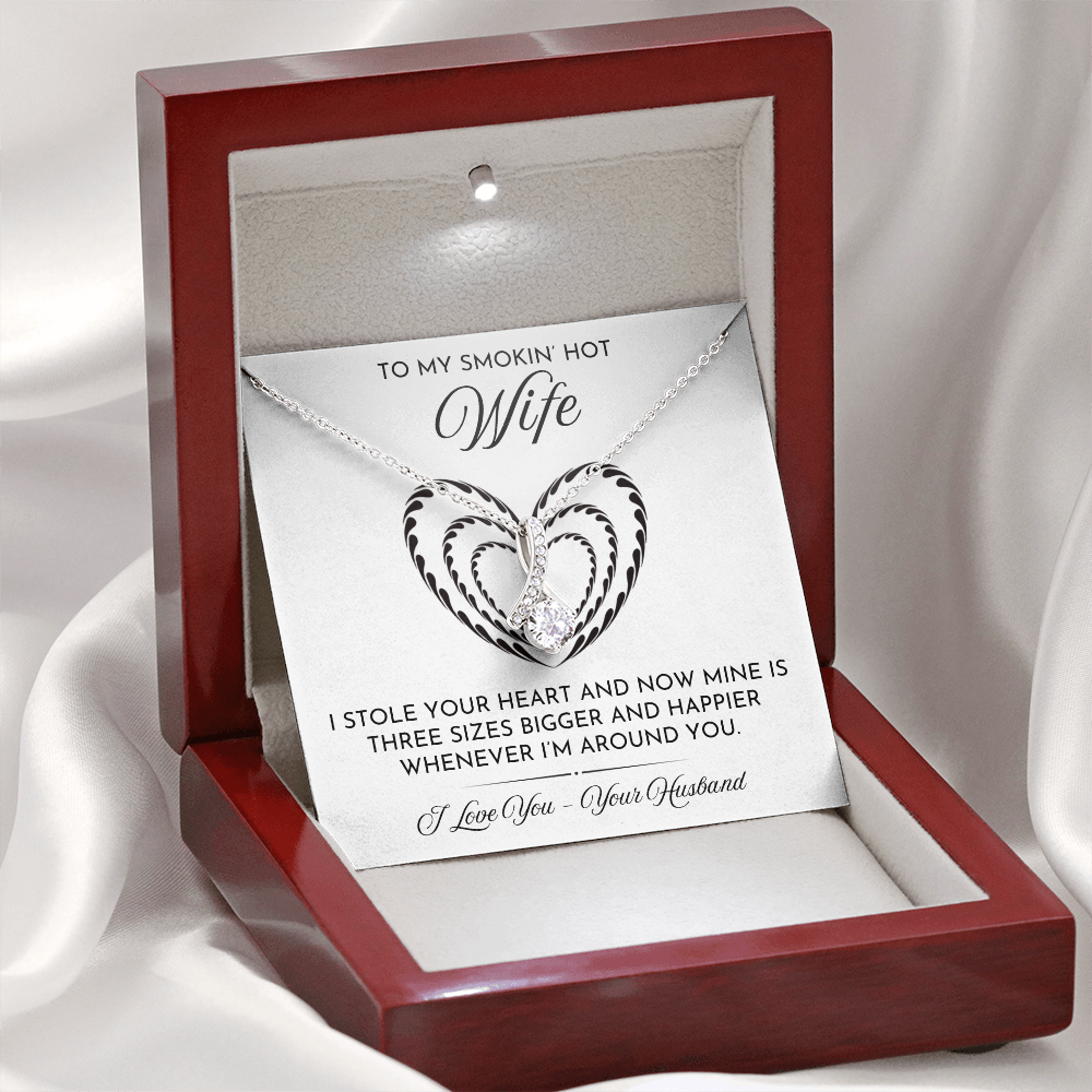 To My Smokin' Hot Wife - Mine Is Bigger & Happier - Alluring Beauty Necklace