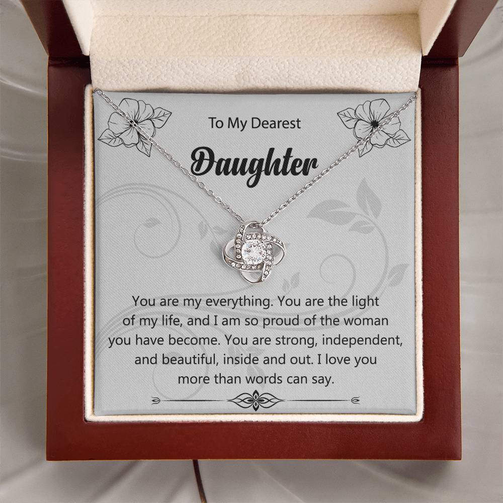 My Dearest Daughter - My Everything - Love Knot Necklace