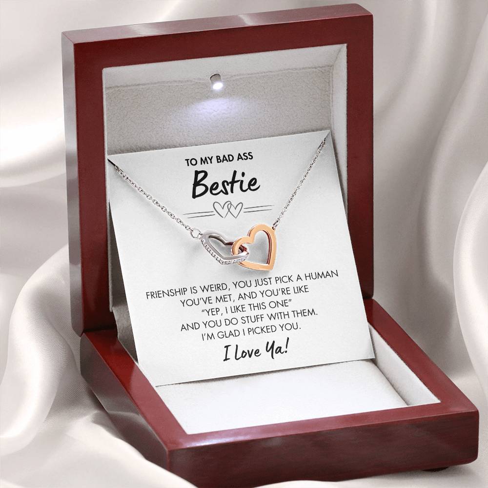 To My Bad Ass Besties - Glad I Picked You - Interlocking Heart Necklace